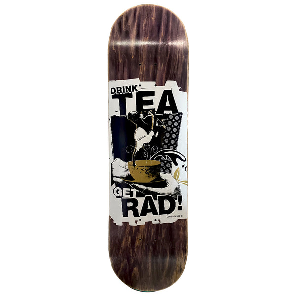 スケートボード Drink Tea Get Rad Skateboard Deck 8.5\